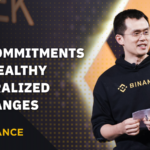 Six commitments for Healthy Centralized Exchanges as explained by Binance CEO, CZ
